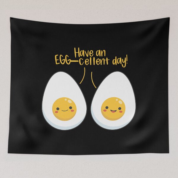 Item preview, Have An Eggcellent Day designed and sold by ycdzhajzn73.