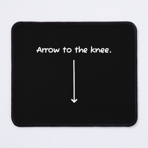 Item preview, Funny Adventure RPG Gamer Quote - Arrow to the Knee Gaming Design (White version) designed and sold by SlightlyUnreal.