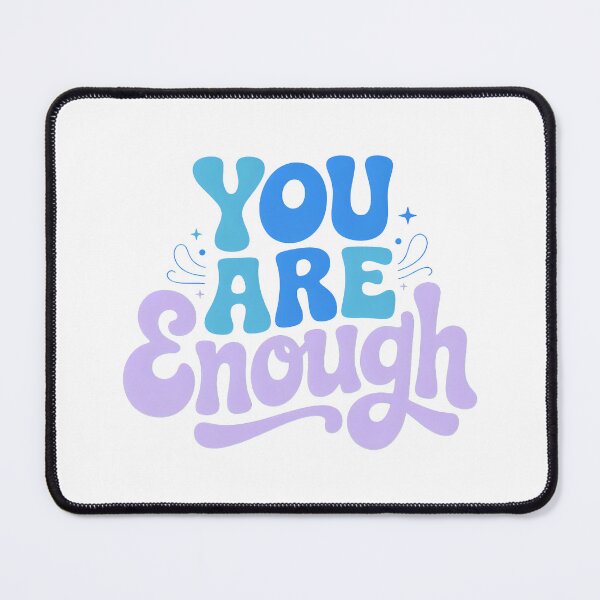Item preview, You Are Enough, I Am enough designed and sold by graphic-genie.