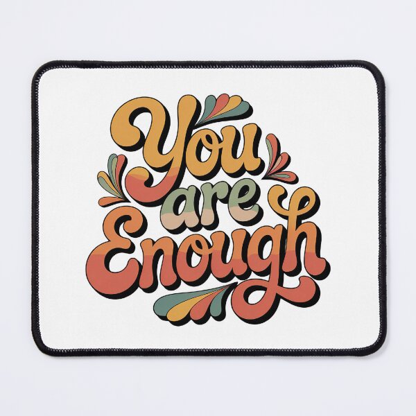 Item preview, You Are Enough, I Am enough designed and sold by graphic-genie.