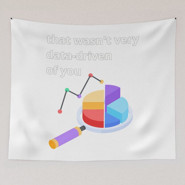 Item preview, Not Very Data Driven Quote designed and sold by ycdzhajzn73.