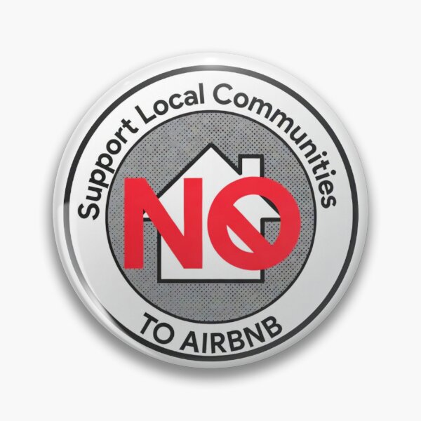 Item preview, Support Local Communities, not accommodations - Red No To Airbnb - Anti Airbnb designed and sold by SassyArtistry.