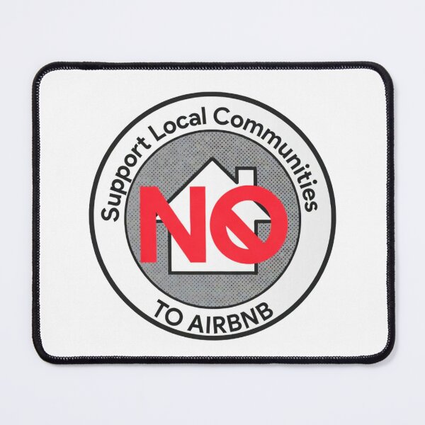 Item preview, Support Local Communities, not accommodations - Red No To Airbnb - Anti Airbnb designed and sold by SassyArtistry.