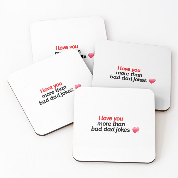 Item preview, I Love You More Than Bad Dad Jokes designed and sold by iMichaellD.