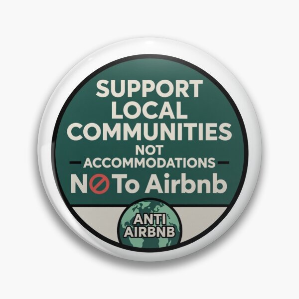 Item preview, Green Support Local Communities, not accommodations - No To Airbnb - Anti Airbnb designed and sold by SassyArtistry.