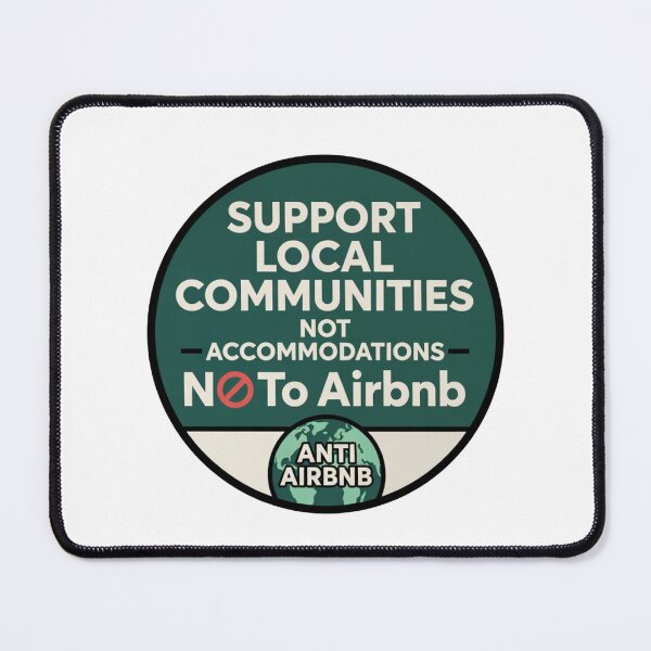 Item preview, Green Support Local Communities, not accommodations - No To Airbnb - Anti Airbnb designed and sold by SassyArtistry.