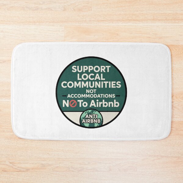 Item preview, Green Support Local Communities, not accommodations - No To Airbnb - Anti Airbnb designed and sold by SassyArtistry.