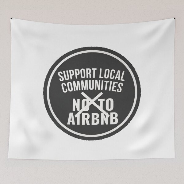 Item preview, Support Local Communities, not accommodations - BW No To Airbnb - Anti Airbnb designed and sold by SassyArtistry.