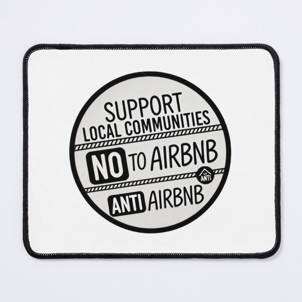 Item preview, BW Support Local Communities, not accommodations - No To Airbnb - Anti Airbnb designed and sold by SassyArtistry.