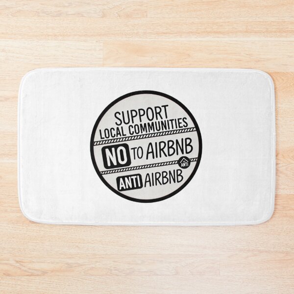 Item preview, BW Support Local Communities, not accommodations - No To Airbnb - Anti Airbnb designed and sold by SassyArtistry.
