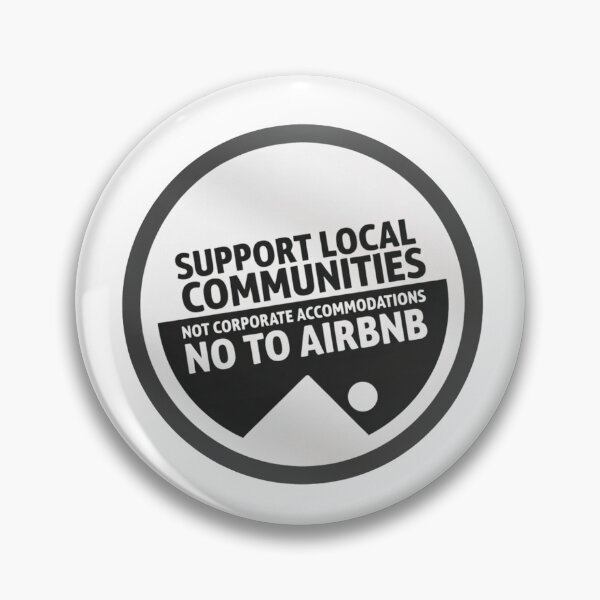 Item preview, BW Cool Support Local Communities, not accommodations - No To Airbnb - Anti Airbnb designed and sold by SassyArtistry.