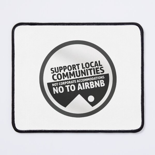 Item preview, BW Cool Support Local Communities, not accommodations - No To Airbnb - Anti Airbnb designed and sold by SassyArtistry.
