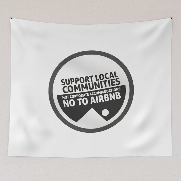 Item preview, BW Cool Support Local Communities, not accommodations - No To Airbnb - Anti Airbnb designed and sold by SassyArtistry.