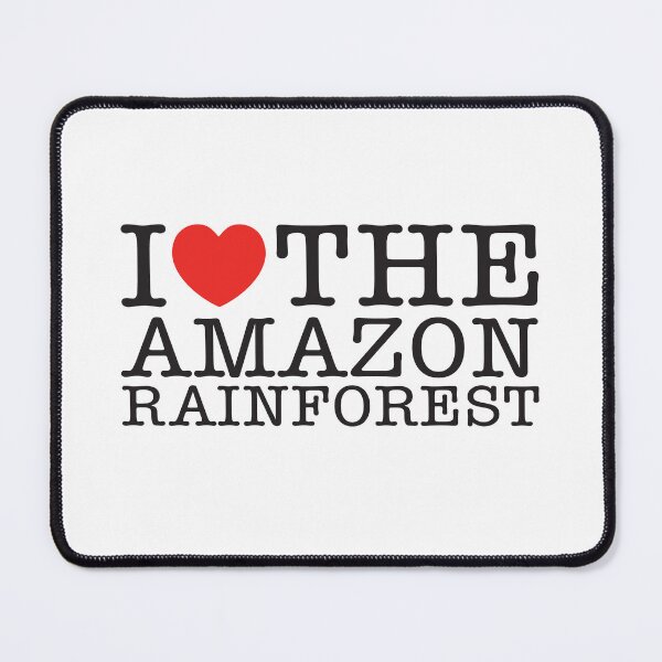 Item preview, I Love The Amazon Rainforest designed and sold by shitpostee.