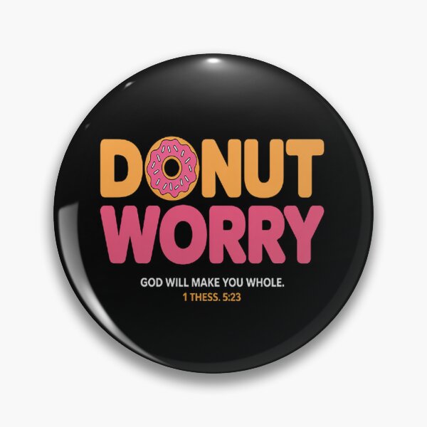 Item preview, Donut Worry God Will Make You Whole - Donut Lover designed and sold by LacostCarl.
