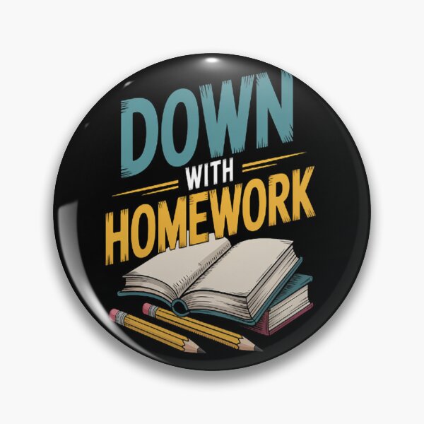 Item preview, Down With Homework designed and sold by LacostCarl.
