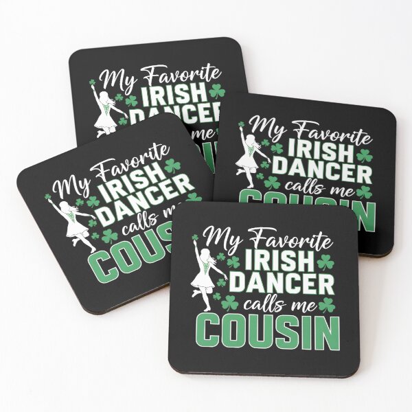 Item preview, My Favorite Irish Dancer Calls Me Cousin St. Patricks Day designed and sold by OlakunleOloroz.