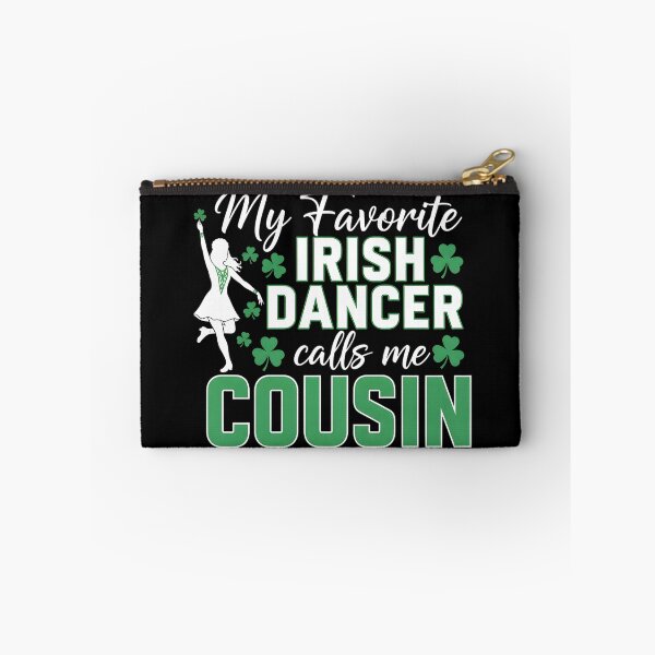 Item preview, My Favorite Irish Dancer Calls Me Cousin St. Patricks Day designed and sold by OlakunleOloroz.