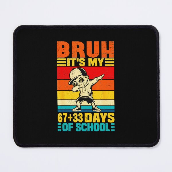 Item preview, Bruh It’s My 67+33 Days Of School Funny 100th Day School Retro designed and sold by gladysenglish.