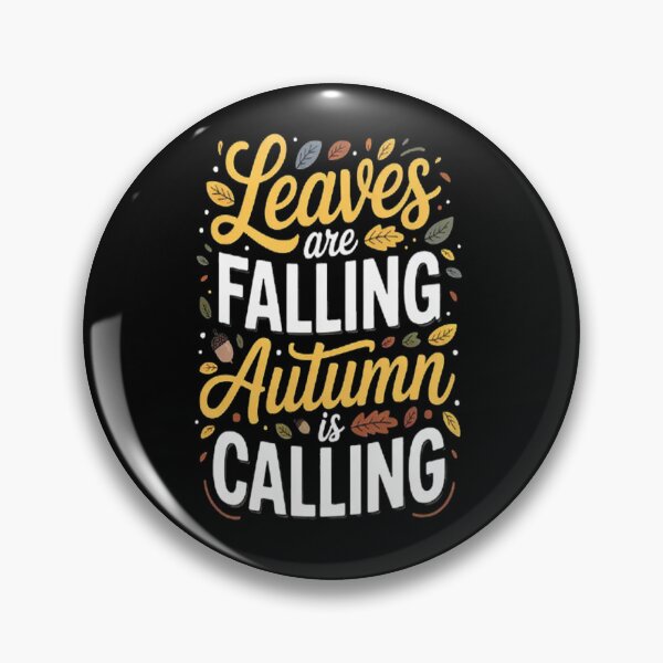 Item preview, Leaves are falling Autumn is calling designed and sold by SignaturalGen.