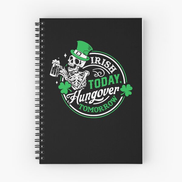 Item preview, Irish Today Hungover Tomorrow Skeleton Drinking Saint Patrick's Day designed and sold by jakaun.