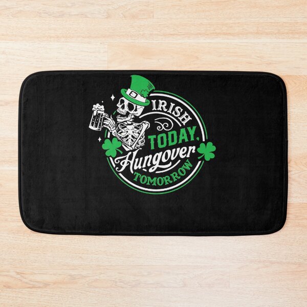 Item preview, Irish Today Hungover Tomorrow Skeleton Drinking Saint Patrick's Day designed and sold by jakaun.