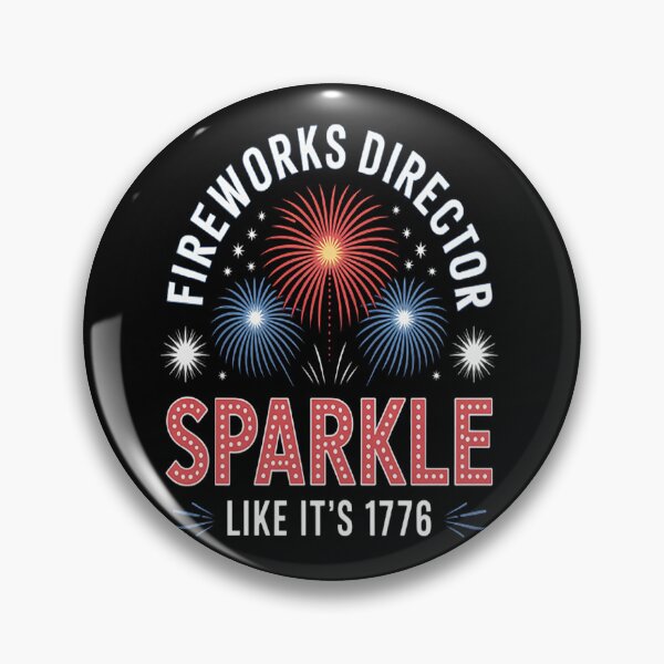 Item preview, Fireworks Director Sparkle Like It's 1776 4th Of July designed and sold by LacostCarl.