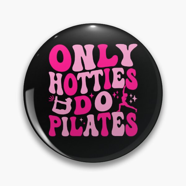 Item preview, Pilates Instructor Only Hotties Do Pilates Pilates Workout designed and sold by jakaun.
