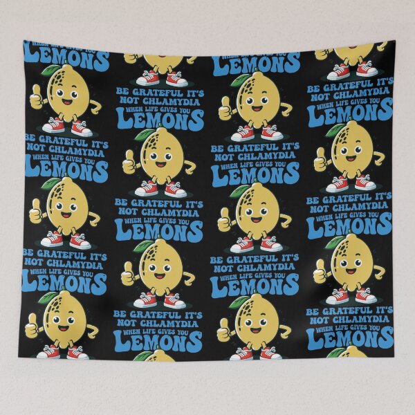 Item preview, When Life Gives You Lemons Be Grateful Its Not Chlamydia Funny Quote designed and sold by jakaun.
