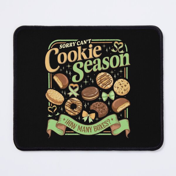 Item preview, Sorry Can't Cookie Season How Many Boxes Cookie Dealer Scout designed and sold by jakaun.