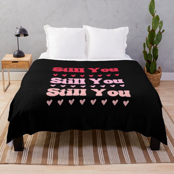 Item preview, Still You Valentine Love Quote Design designed and sold by ErosFashions.