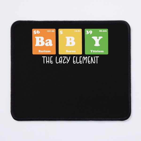 Item preview, Baby The Lazy Element Periodic Table Chemist Matching Family Costume designed and sold by pansak.