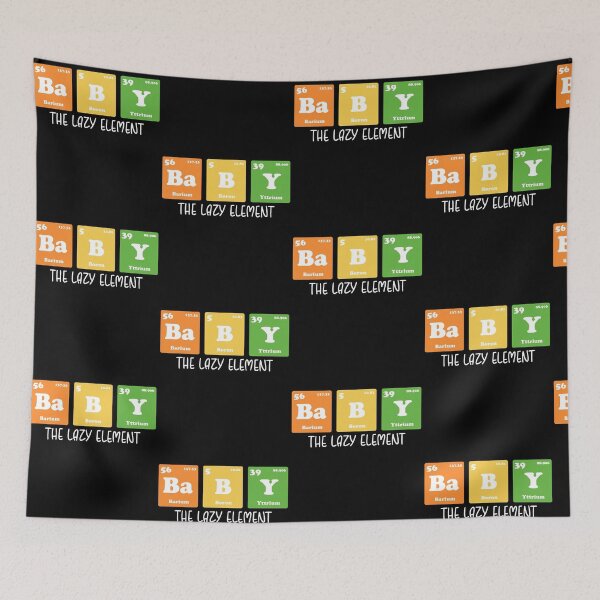Item preview, Baby The Lazy Element Periodic Table Chemist Matching Family Costume designed and sold by pansak.