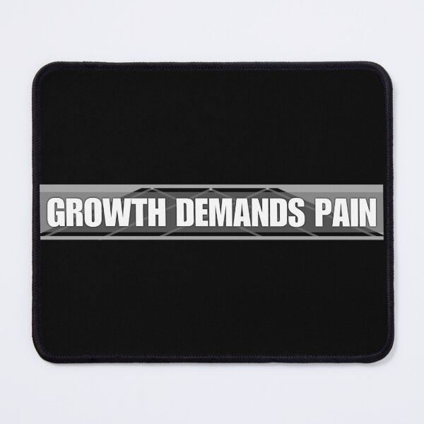 Item preview, Growth Demands Pain – Motivational Mindset Quote designed and sold by THE RADIANT LEGACY.