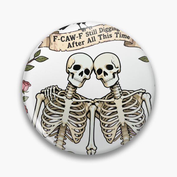 Item preview, F-CAW-F Still Digging You After All This Time Skeleton Couple designed and sold by Dxvect.