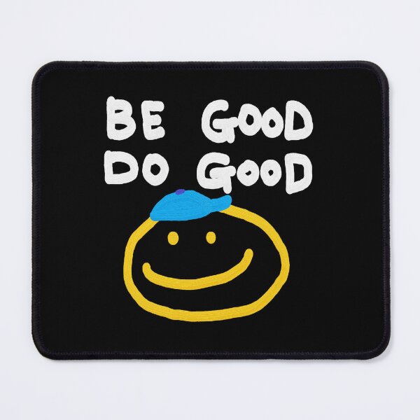 Item preview, BE GOOD DO GOOD designed and sold by zzzozzo.