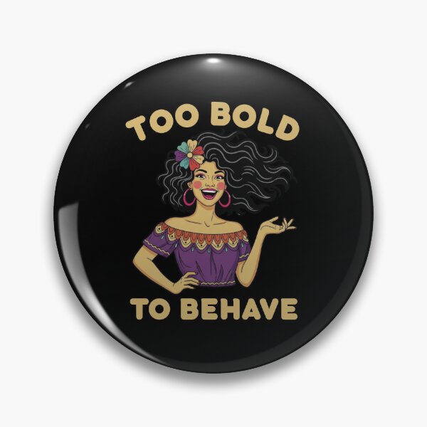 Item preview, Latina Chaos Too Bold to Behave Quote designed and sold by MotivaChic.