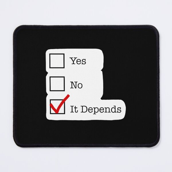 Item preview, It Depends Funny Checkbox designed and sold by dlpajtcukse77.