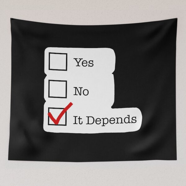 Item preview, It Depends Funny Checkbox designed and sold by dlpajtcukse77.