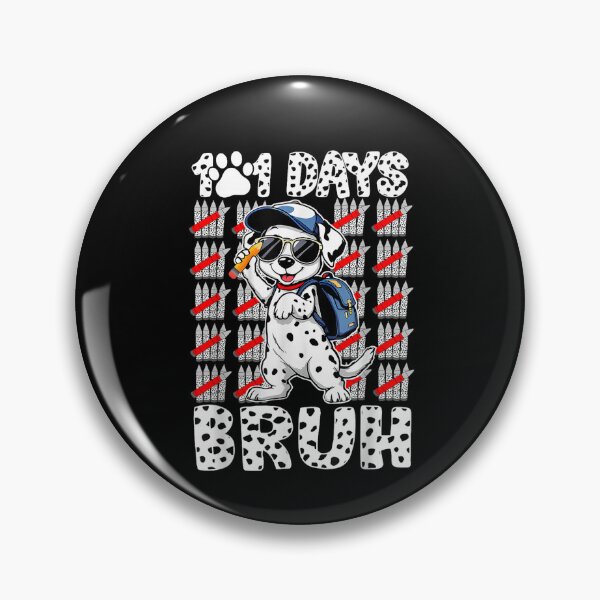 Item preview, 101 Days Bruh 100 Days of School Student Teacher Funny Dog  designed and sold by MatherFisher.