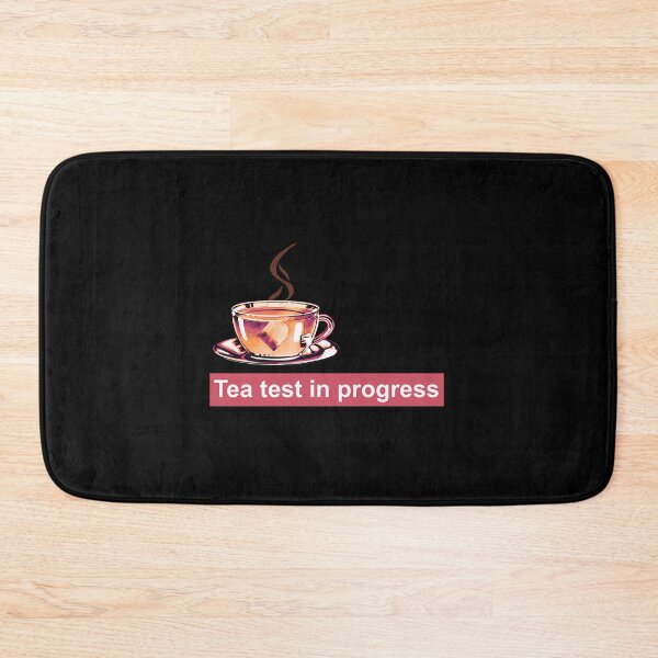 Item preview, Tea Test In Progress designed and sold by tvqemmiwwa38.
