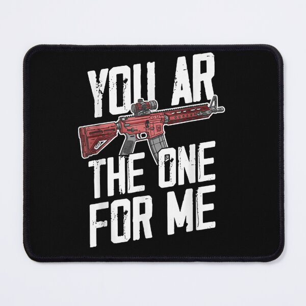 Item preview, You Are The One For Me Red Rifle 2nd Amendment Valentine designed and sold by Suzu Comena.