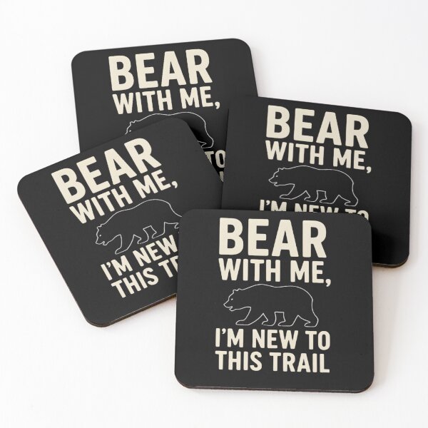 Item preview, Funny Hiking – Bear With Me I Am New To This Trail designed and sold by Ink Magic.