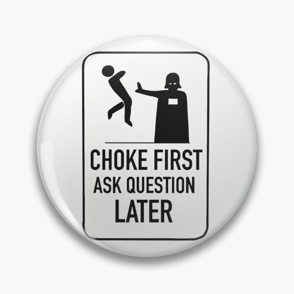 Item preview, Choke first ask question later Classic  designed and sold by humanwaste.