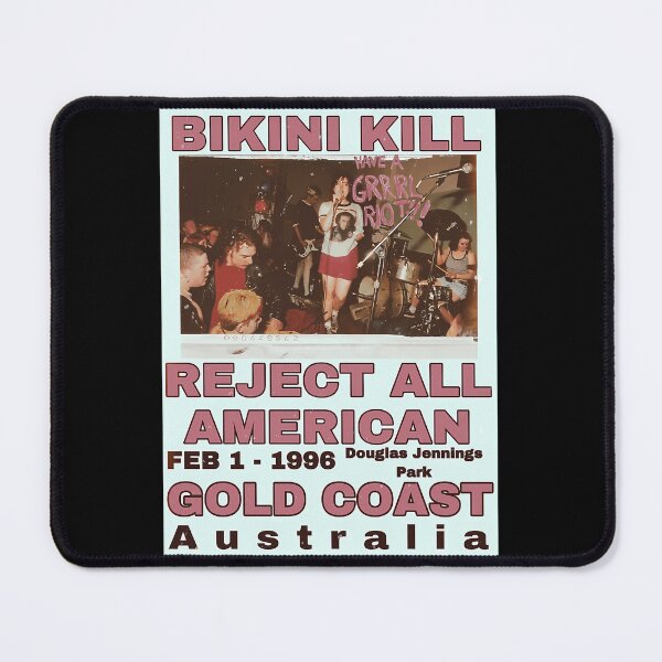Item preview, Bikini Kill Reject All American Gold Coast Feb 1-1988 Douglas Jennings Park Gold Coast Australia designed and sold by WezoDesigns.