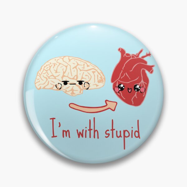 Item preview, I'm with stupid - brain heart designed and sold by FandomizedRose.