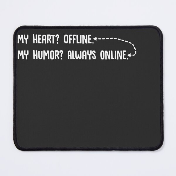 Item preview, My Heart Offline, My Humor Online | funny Valentine, anti‑romance vibe designed and sold by MeanType.