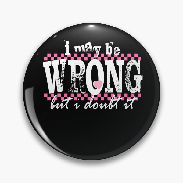 Item preview,  I May Be Wrong But I Doubt It designed and sold by kashiart.