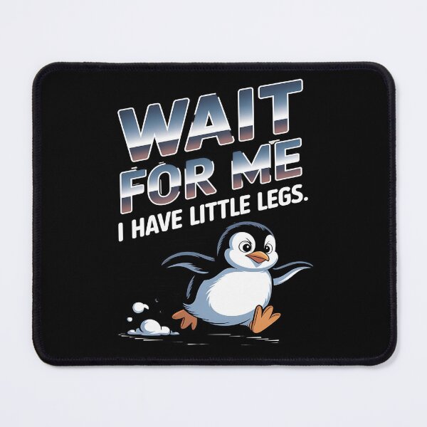 Item preview, Wait for me, I have little legs - baby animal - short legs - Wait up, tiny legs - Tiny legs, big effort - Waddle faster? I’m trying - waddle squad – slow runner – tiny legs – walking humor designed and sold by JansenGS.