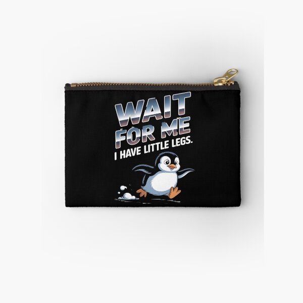 Item preview, Wait for me, I have little legs - baby animal - short legs - Wait up, tiny legs - Tiny legs, big effort - Waddle faster? I’m trying - waddle squad – slow runner – tiny legs – walking humor designed and sold by JansenGS.